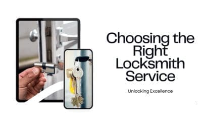 Unlocking Excellence: Choosing the Right Locksmith Service