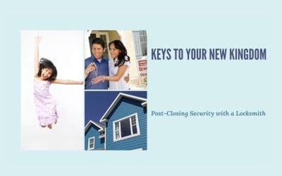 Keys to Your New Kingdom: Post-Closing Security with a Locksmith
