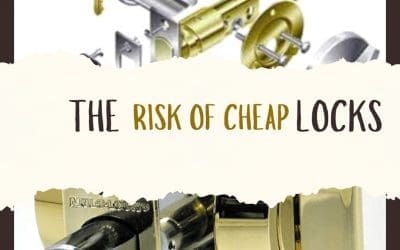 The Risks of Using Cheap Locks: What You Should Know